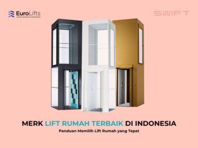 Merk Lift Rumah Terbaik di Indonesia